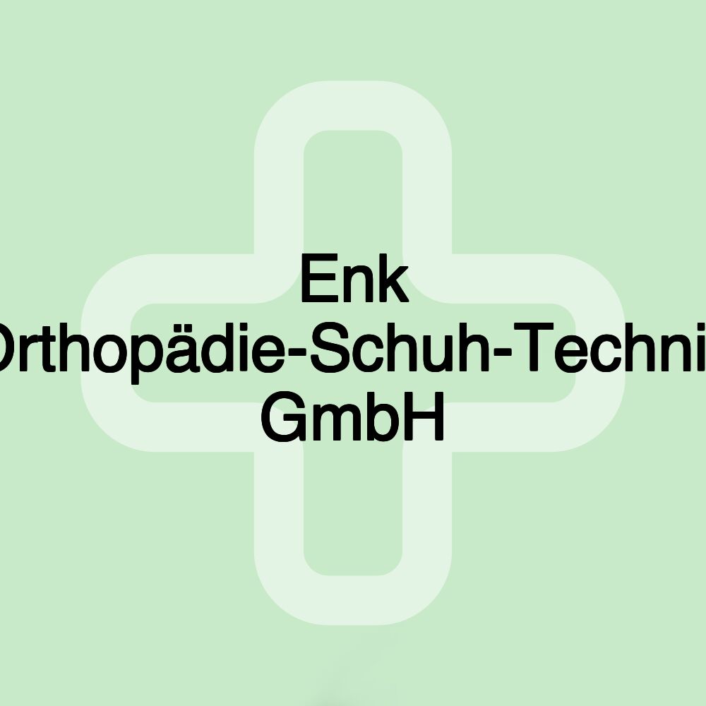 Enk Orthopädie-Schuh-Technik GmbH