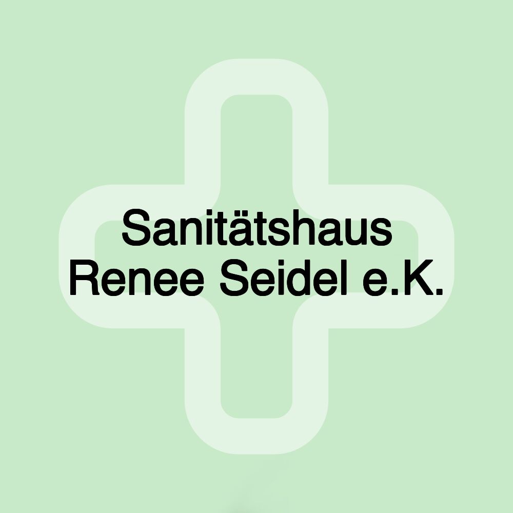 Sanitätshaus Renee Seidel e.K.