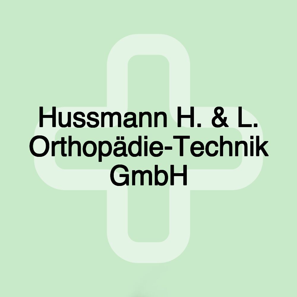 Hussmann H. & L. Orthopädie-Technik GmbH