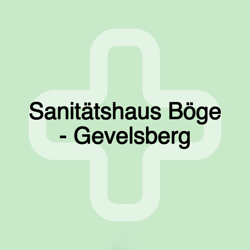 Sanitätshaus Böge - Gevelsberg