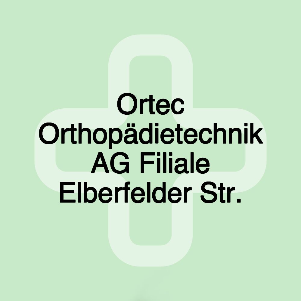 Ortec Orthopädietechnik AG Filiale Elberfelder Str.