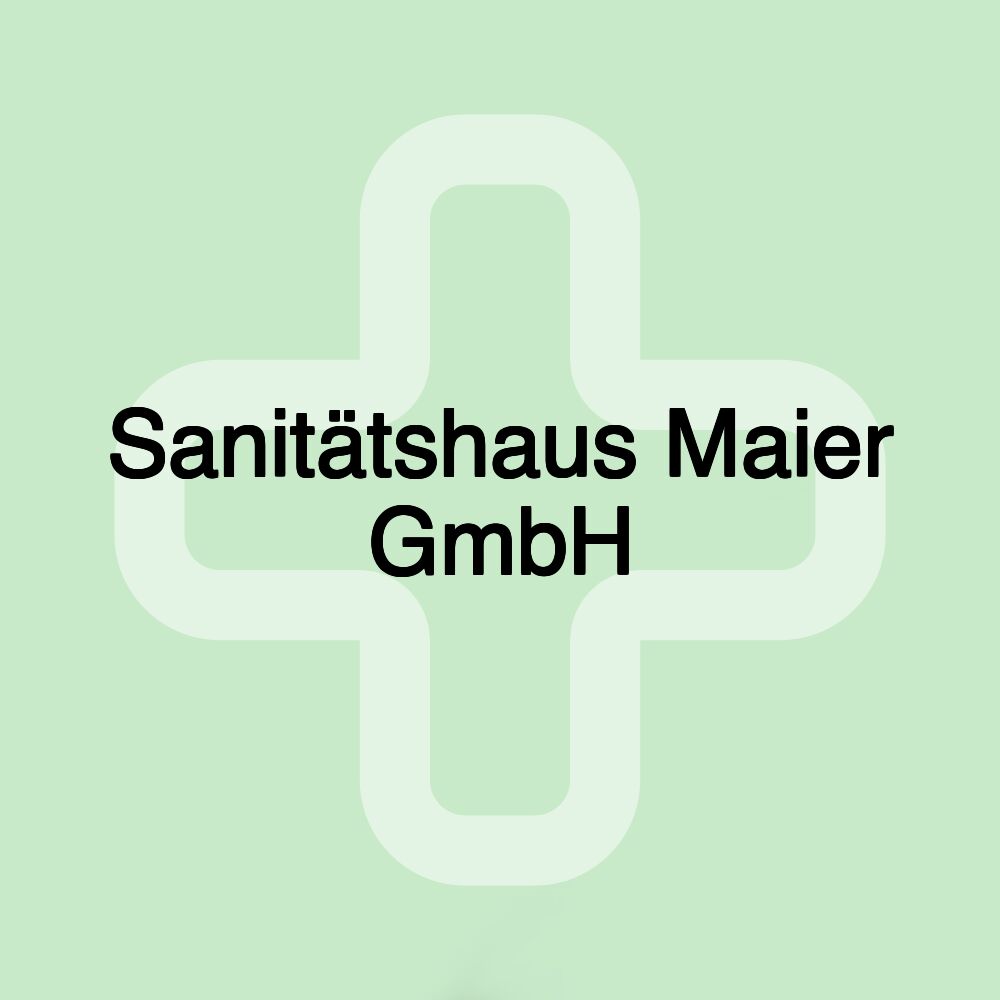 Sanitätshaus Maier GmbH