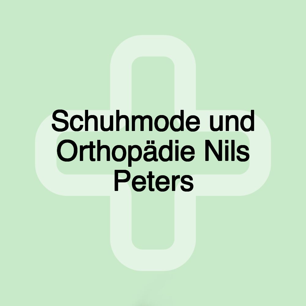 Schuhmode und Orthopädie Nils Peters