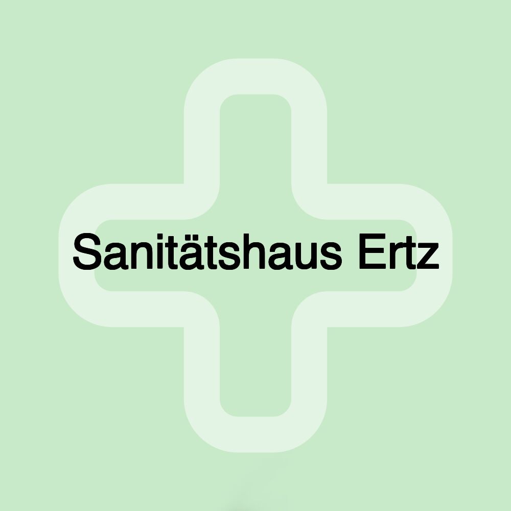 Sanitätshaus Ertz