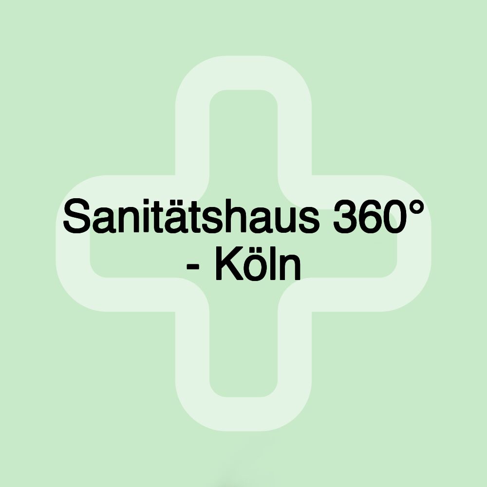 Sanitätshaus 360° - Köln