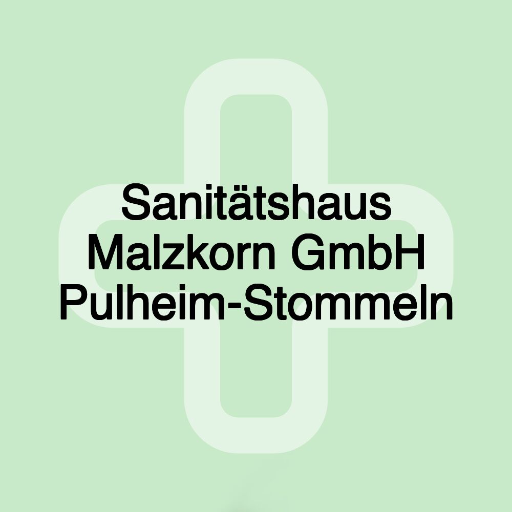 Sanitätshaus Malzkorn GmbH Pulheim-Stommeln