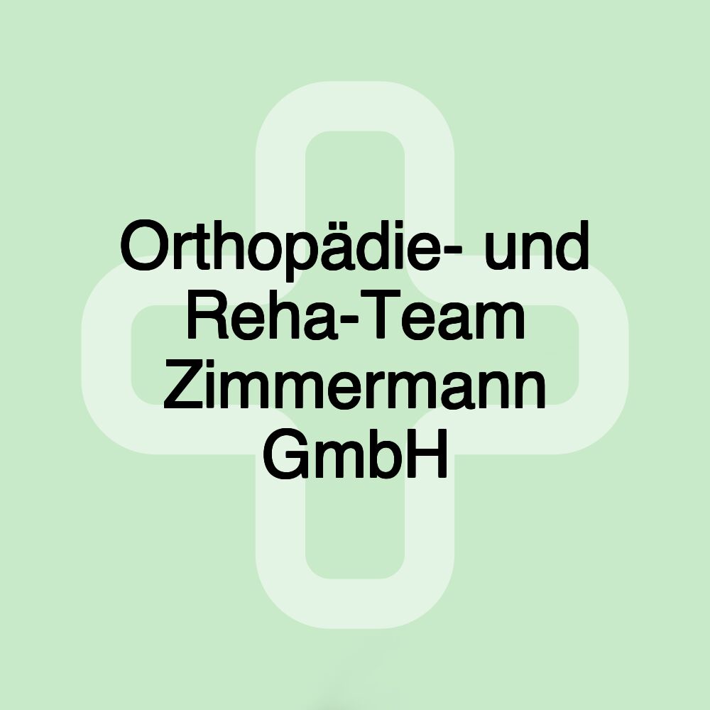 Orthopädie- und Reha-Team Zimmermann GmbH