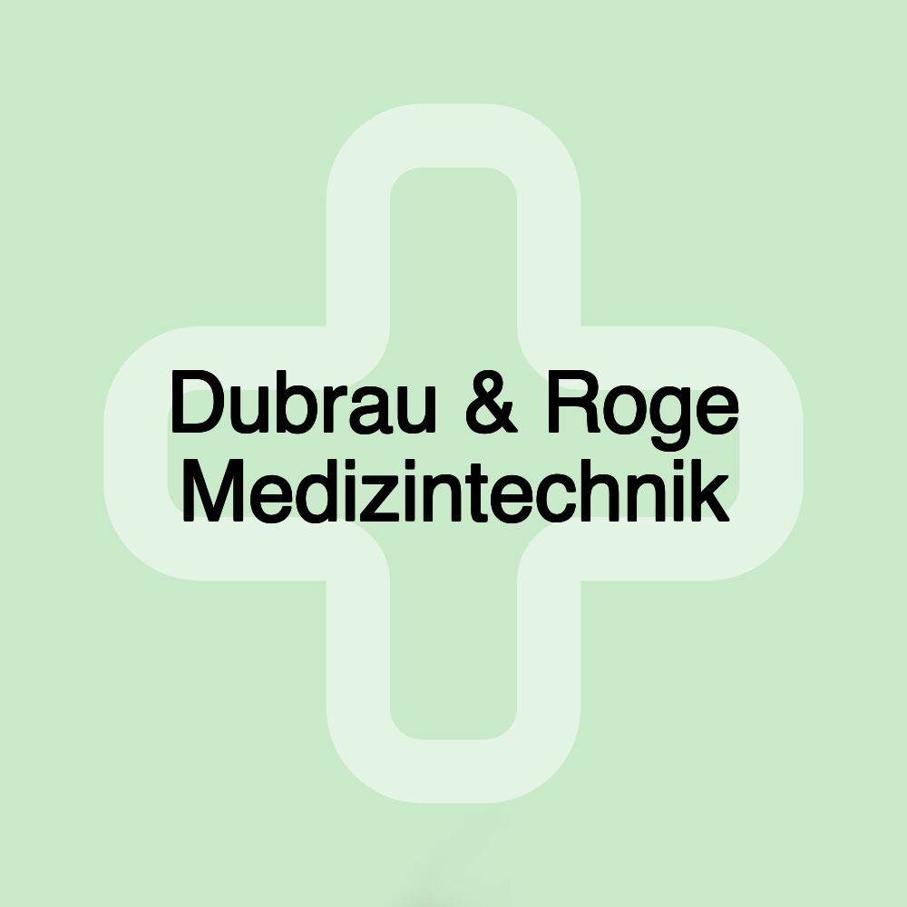 Dubrau & Roge Medizintechnik