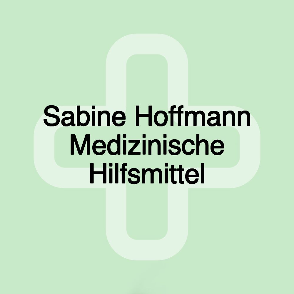 Sabine Hoffmann Medizinische Hilfsmittel