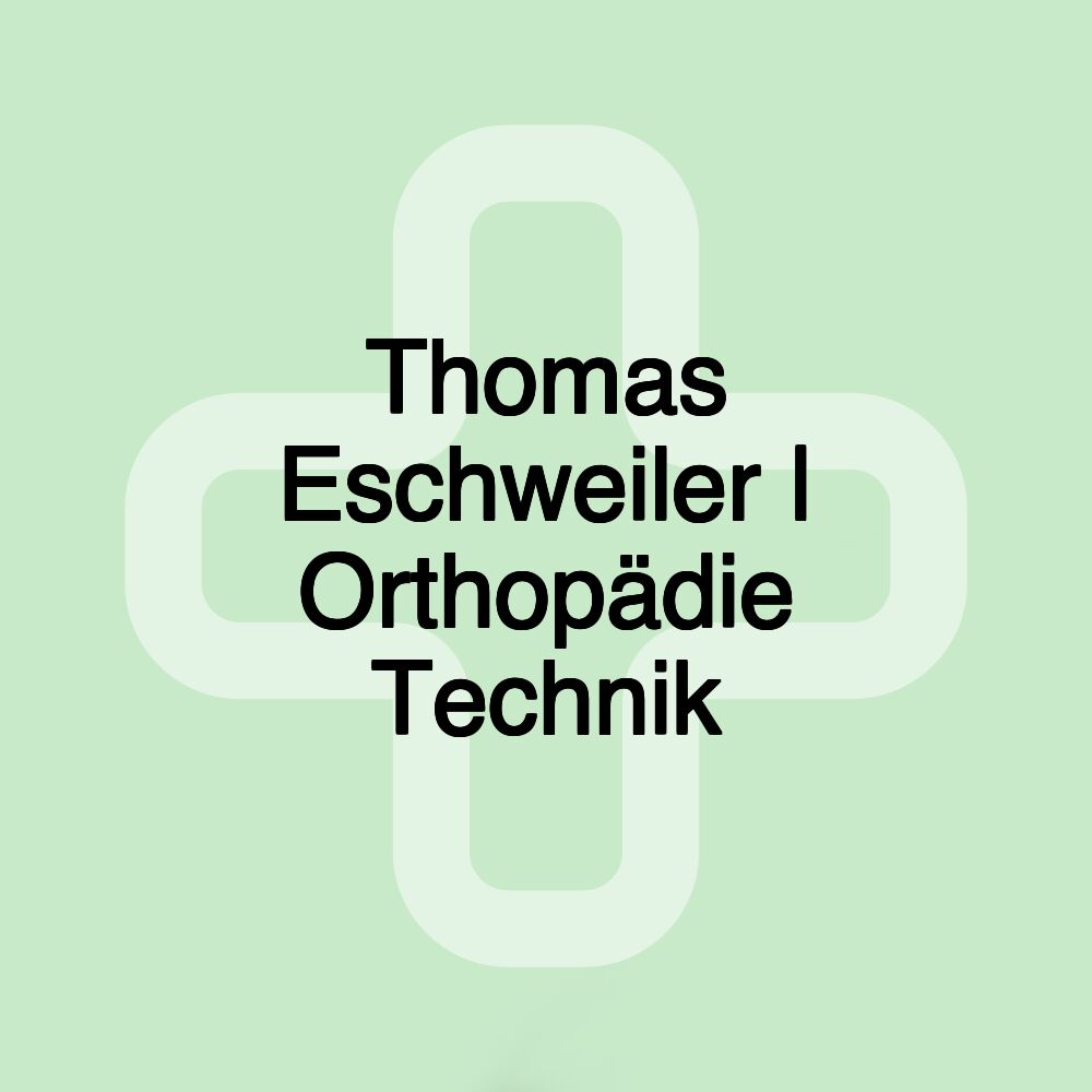 Thomas Eschweiler | Orthopädie Technik