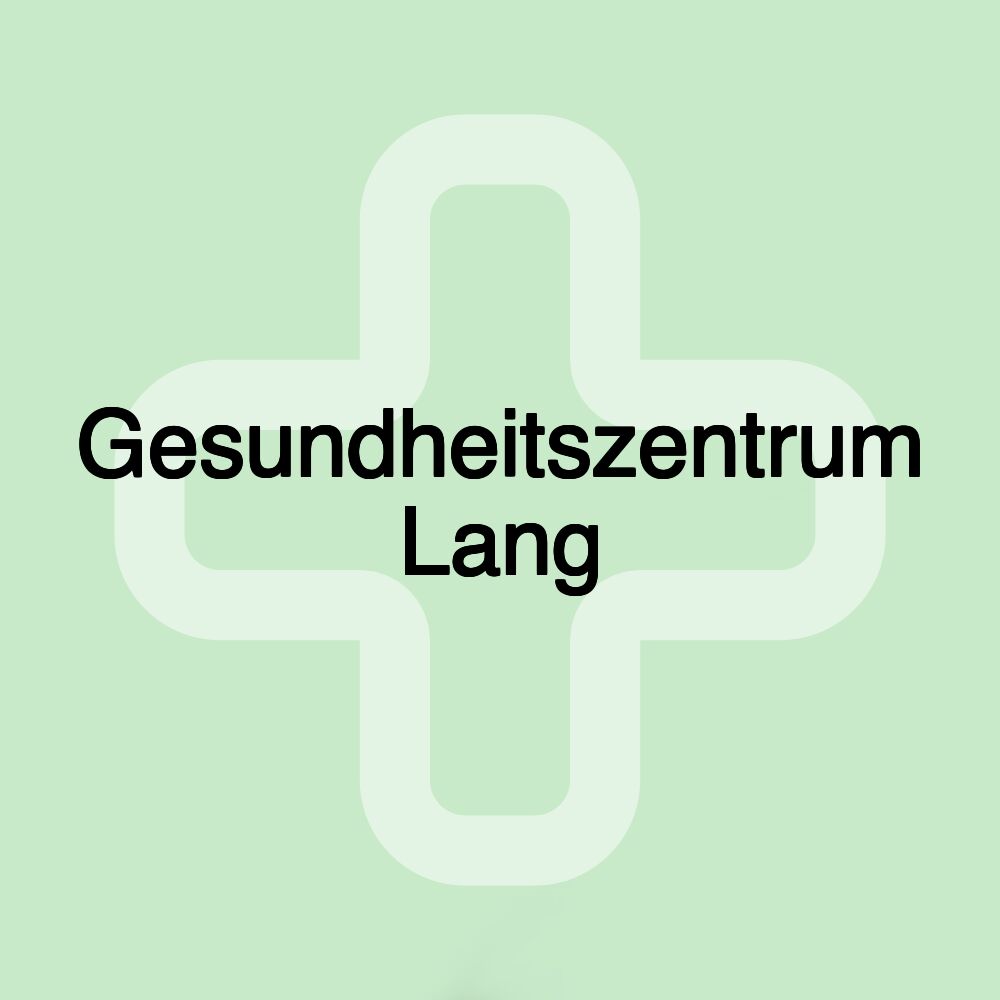 Gesundheitszentrum Lang