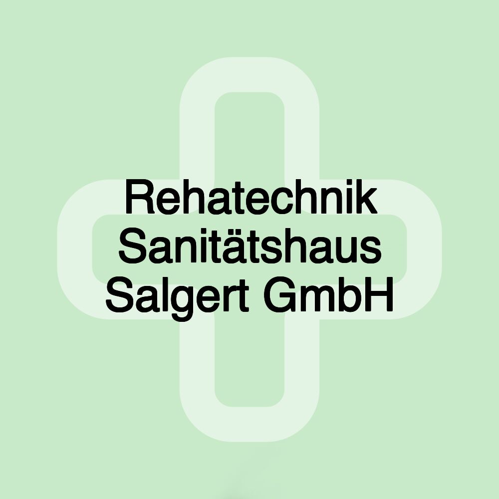 Rehatechnik Sanitätshaus Salgert GmbH