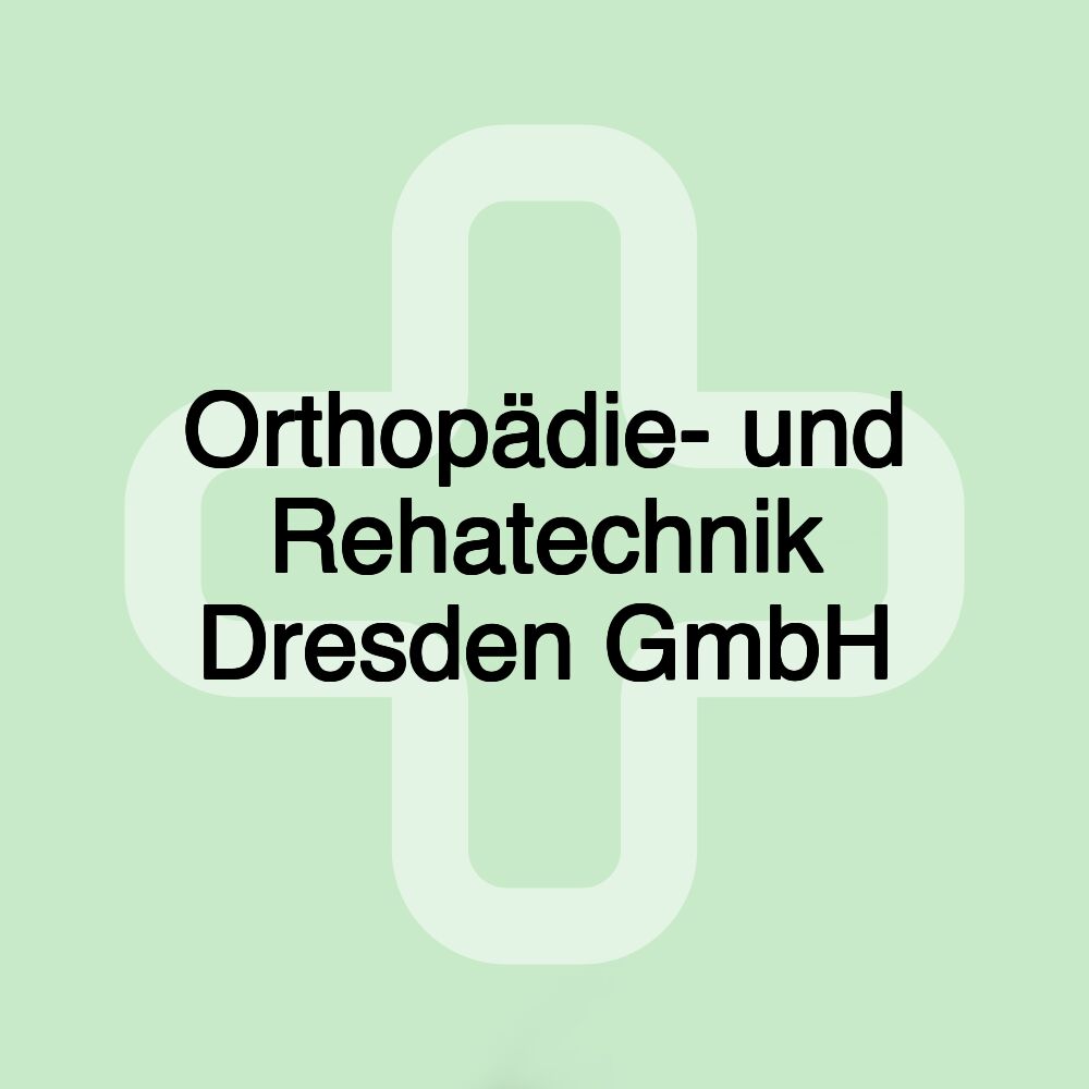 Orthopädie- und Rehatechnik Dresden GmbH