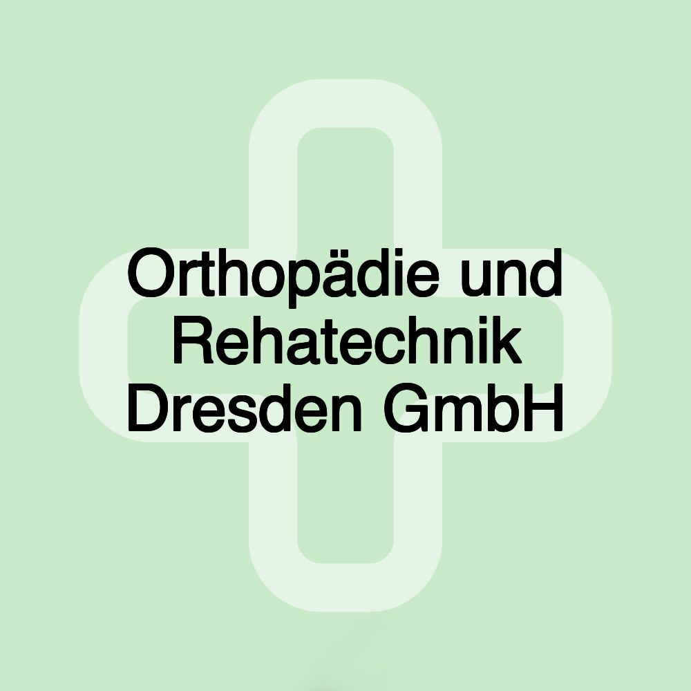 Orthopädie und Rehatechnik Dresden GmbH