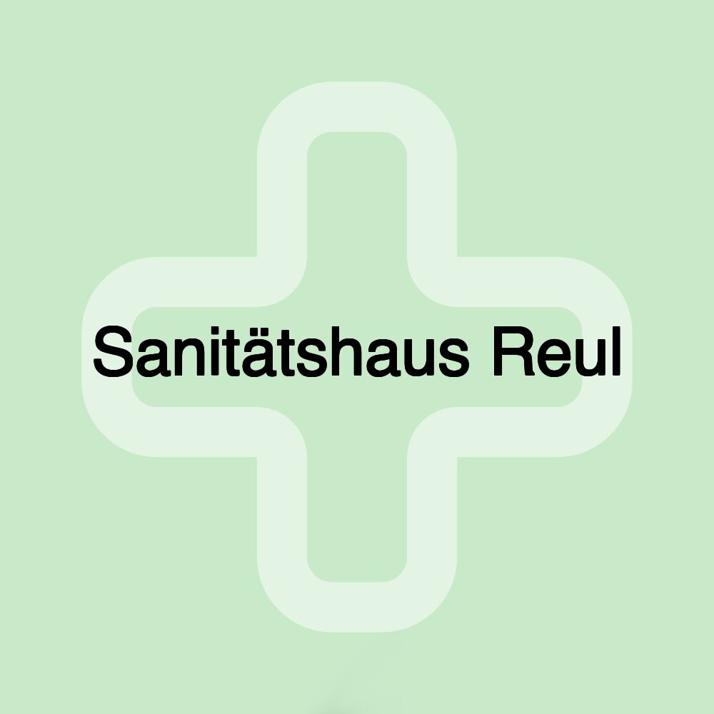 Sanitätshaus Reul