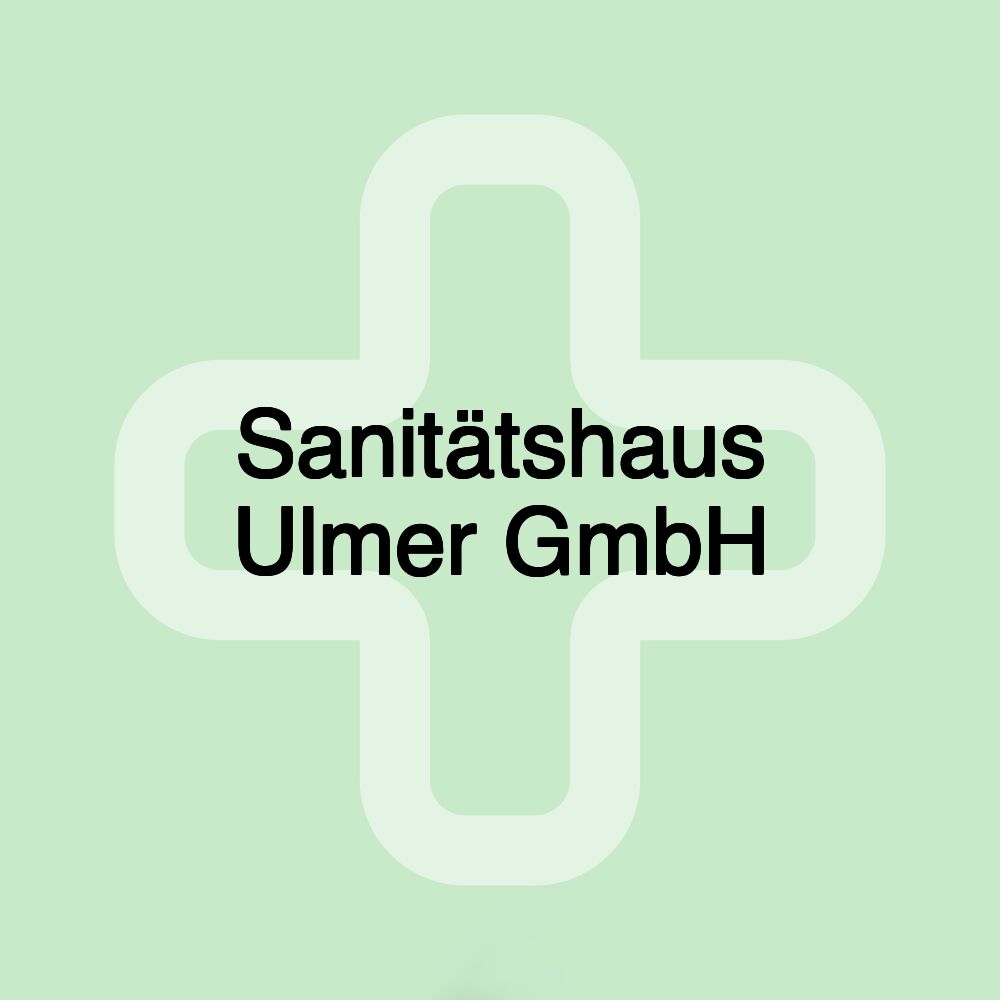 Sanitätshaus Ulmer GmbH