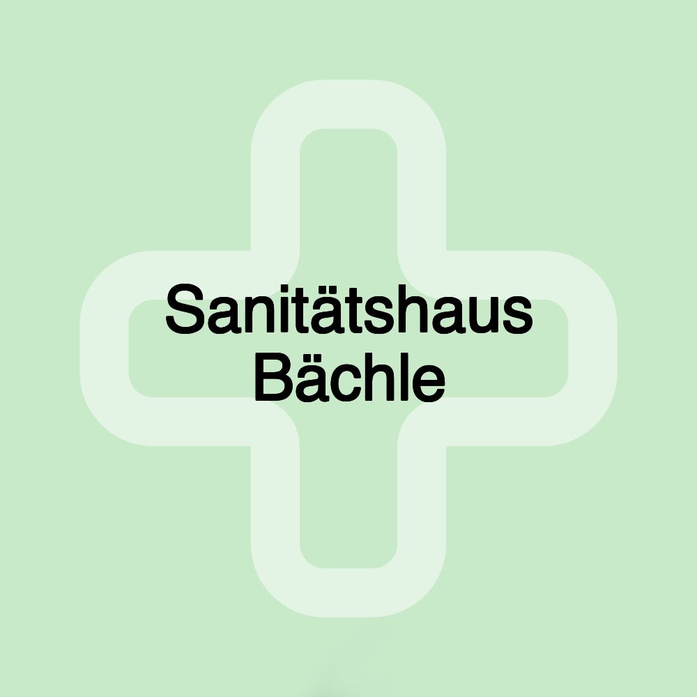 Sanitätshaus Bächle