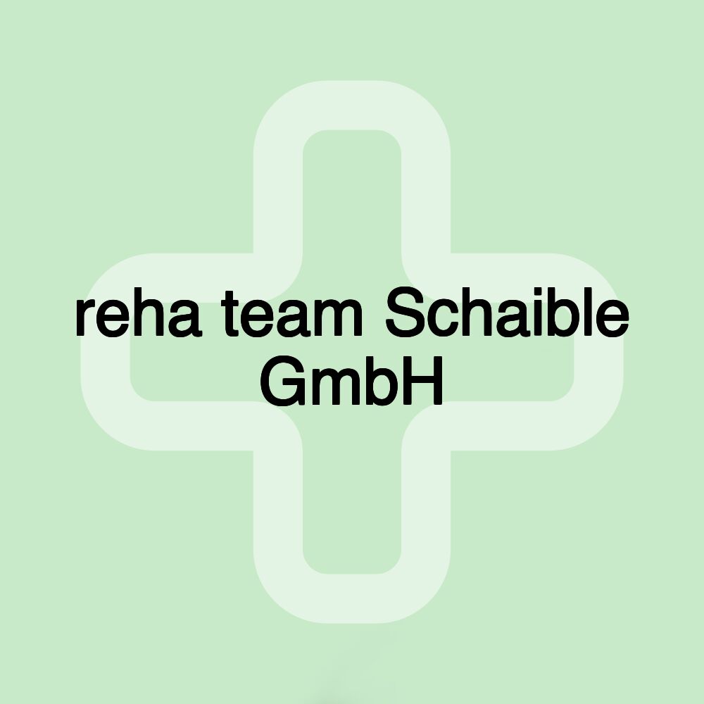 reha team Schaible GmbH