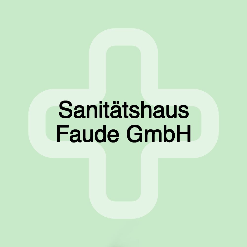 Sanitätshaus Faude GmbH