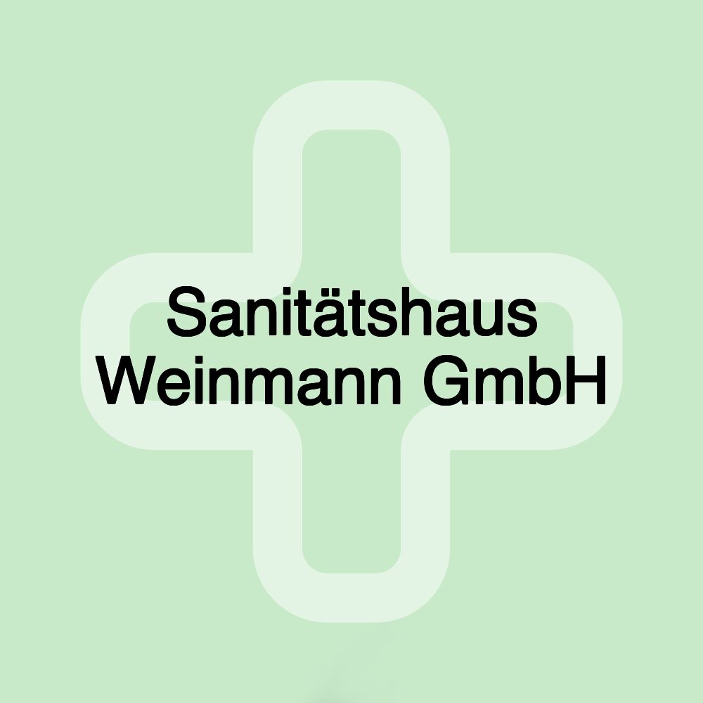 Sanitätshaus Weinmann GmbH