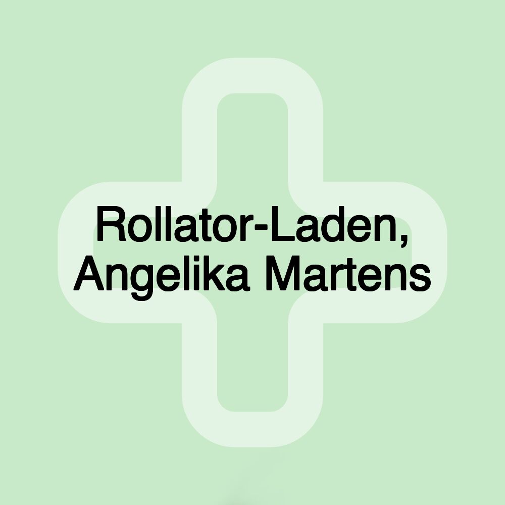 Rollator-Laden, Angelika Martens