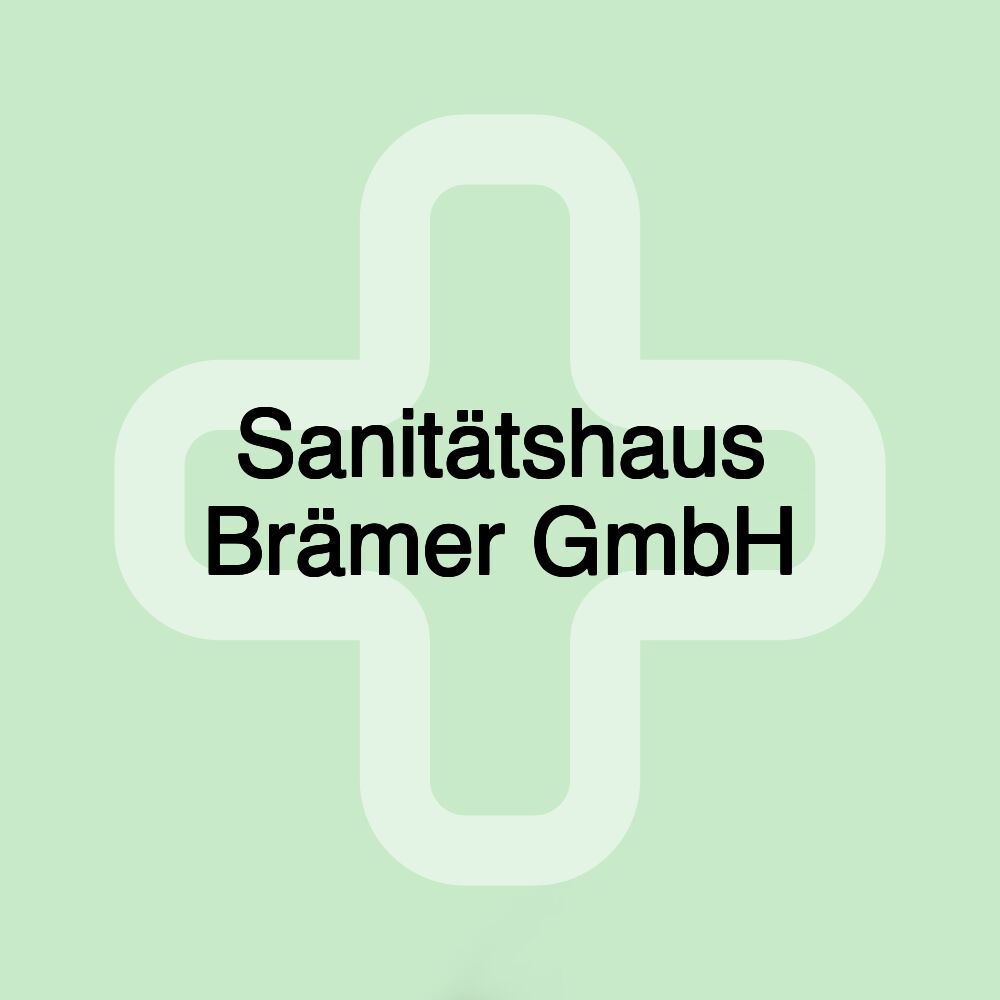 Sanitätshaus Brämer GmbH