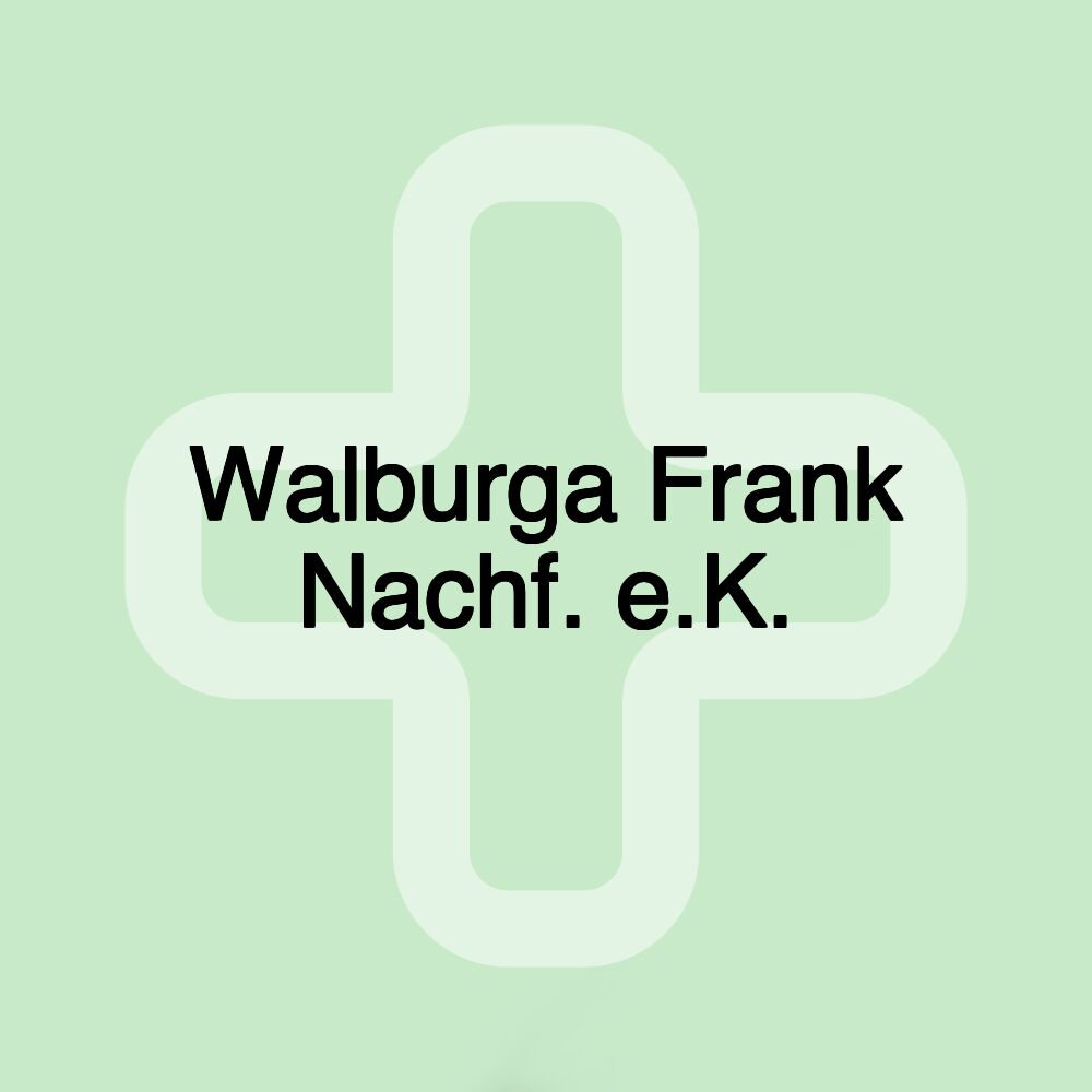 Walburga Frank Nachf. e.K.