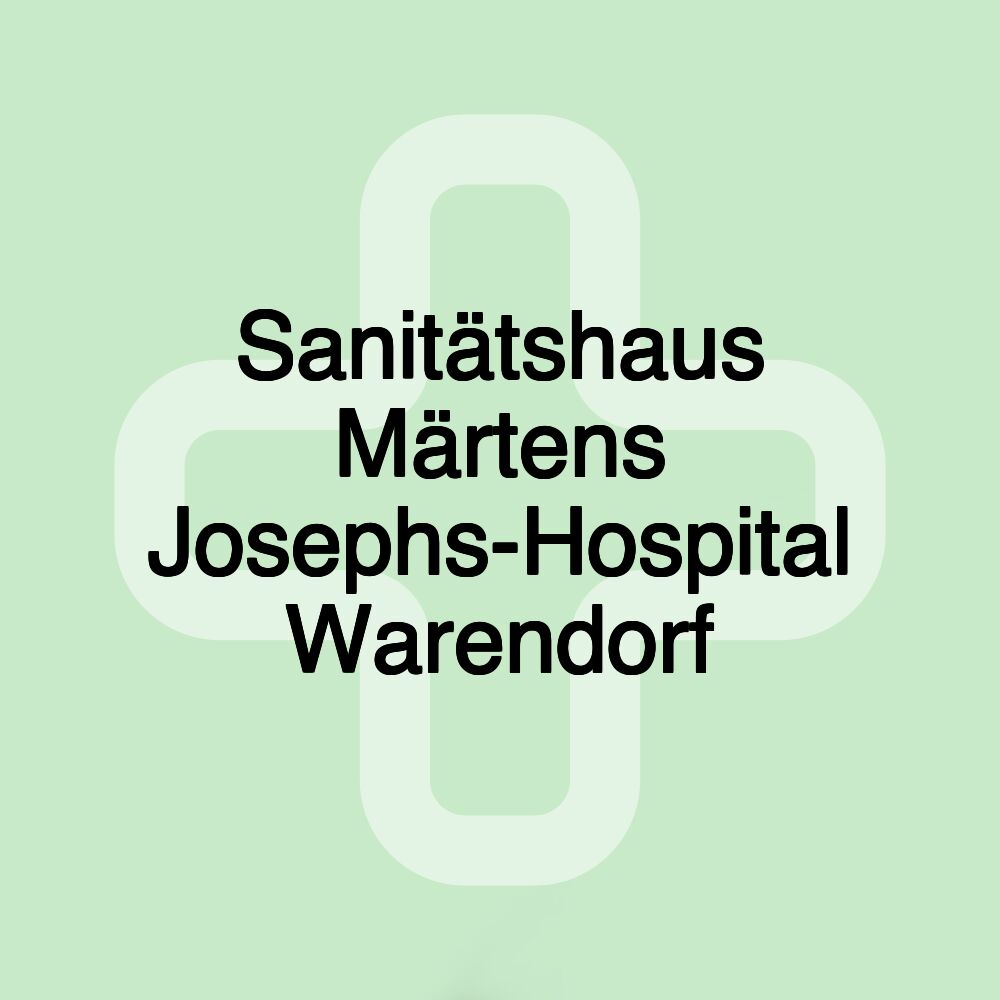 Sanitätshaus Märtens Josephs-Hospital Warendorf