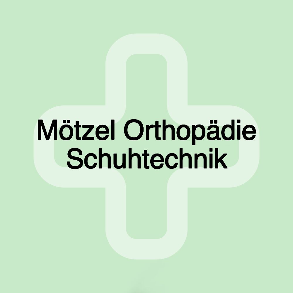 Mötzel Orthopädie Schuhtechnik