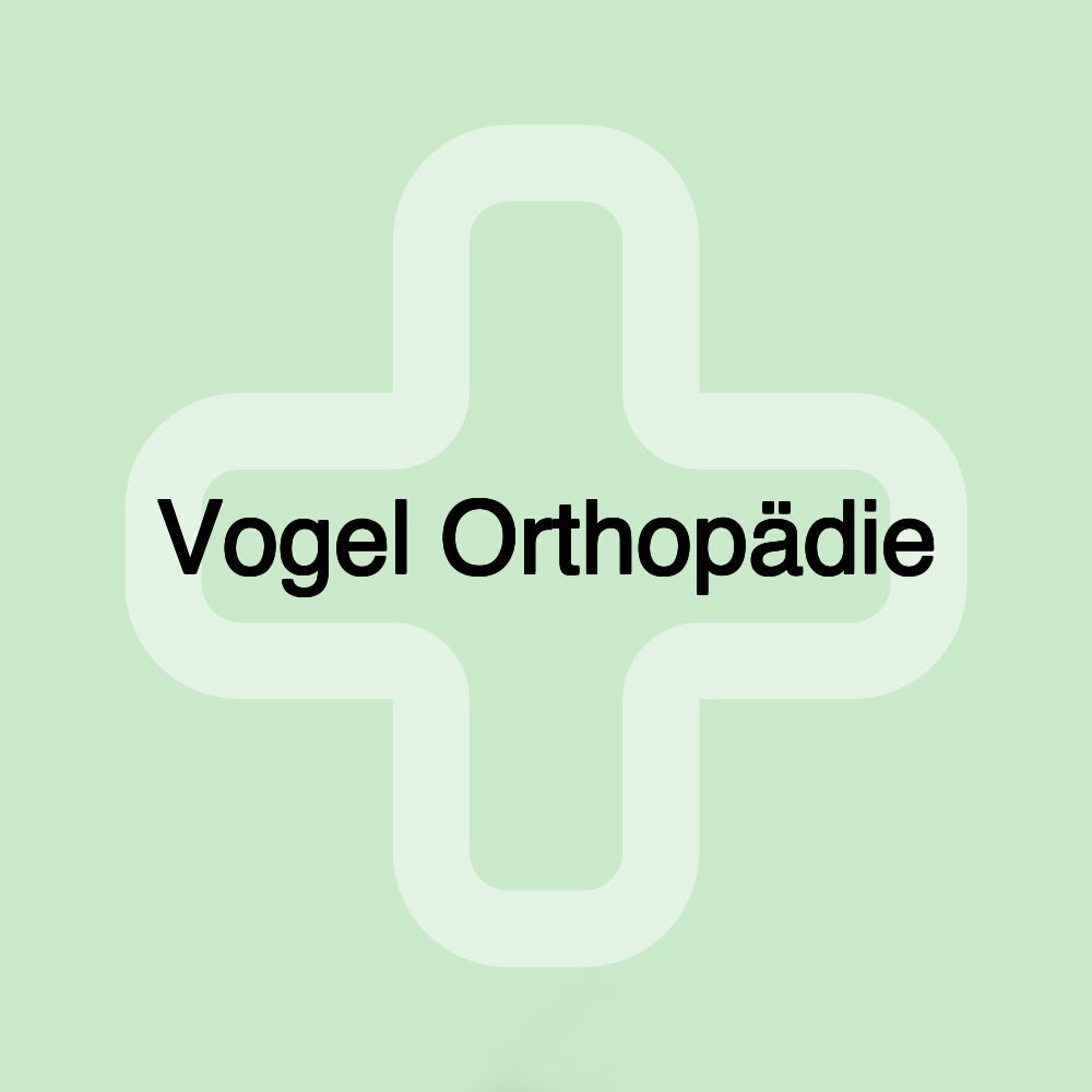 Vogel Orthopädie