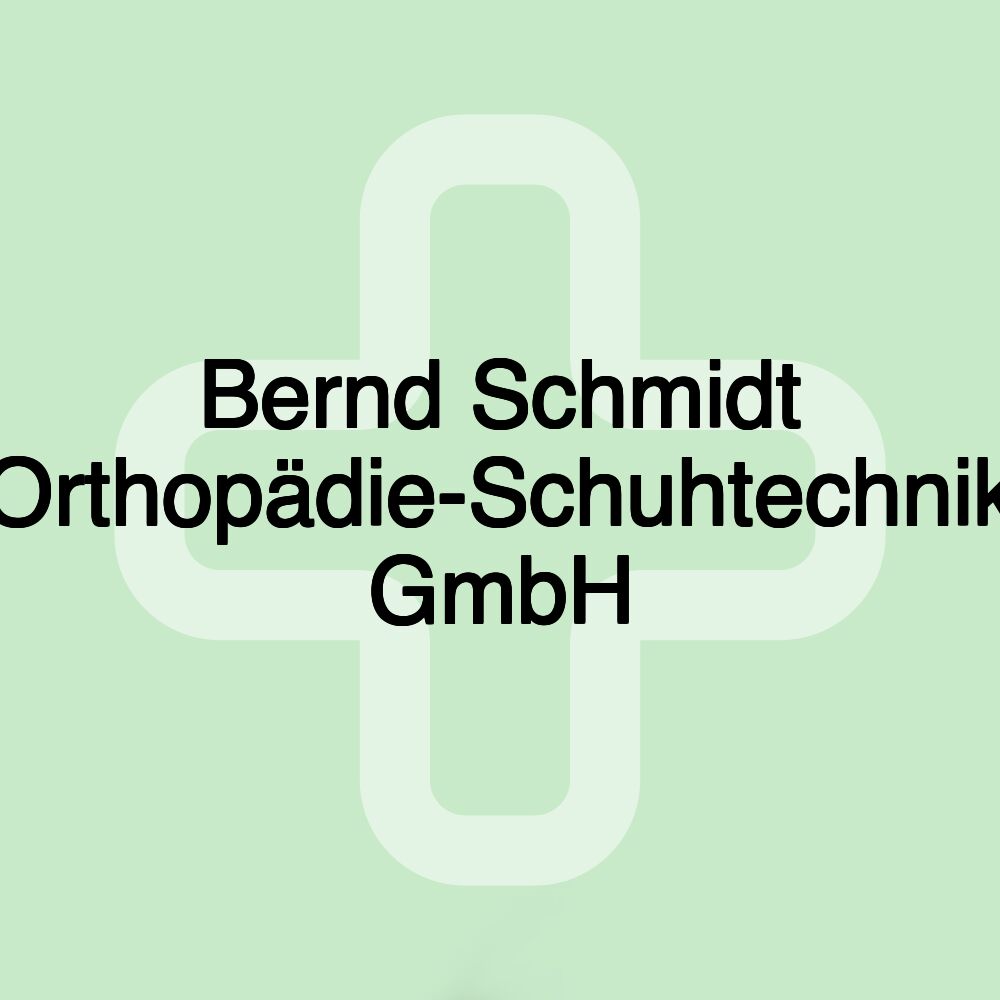 Bernd Schmidt Orthopädie-Schuhtechnik GmbH