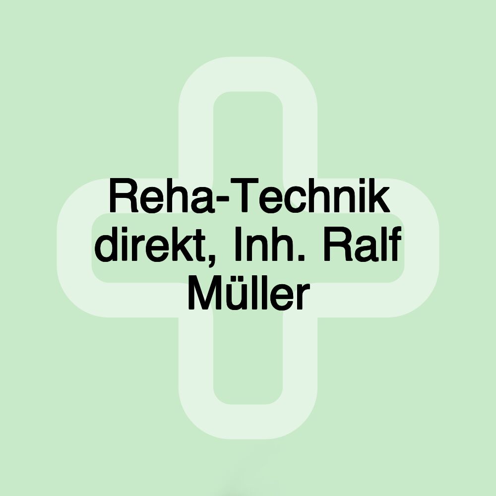 Reha-Technik direkt, Inh. Ralf Müller