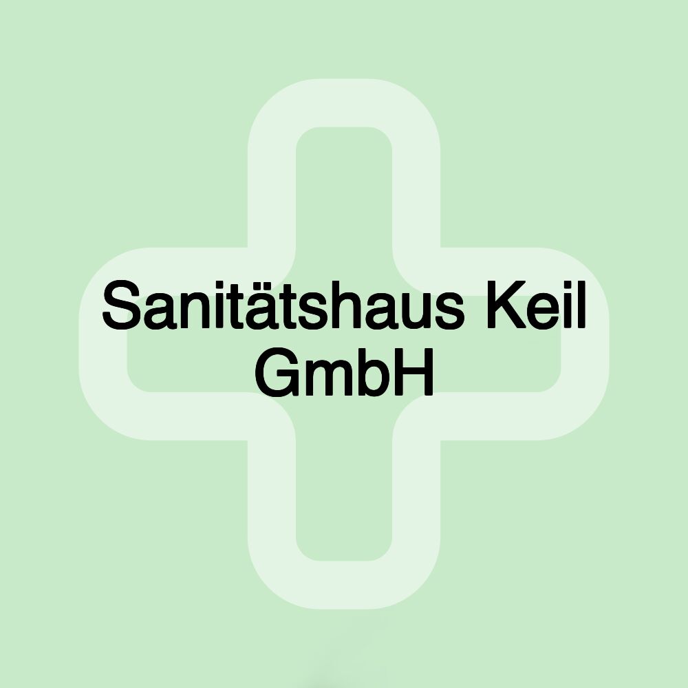 Sanitätshaus Keil GmbH