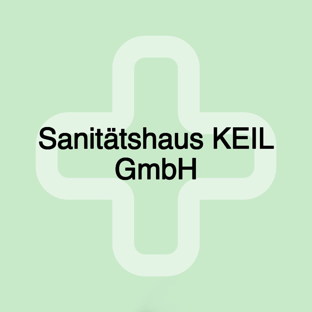 Sanitätshaus KEIL GmbH