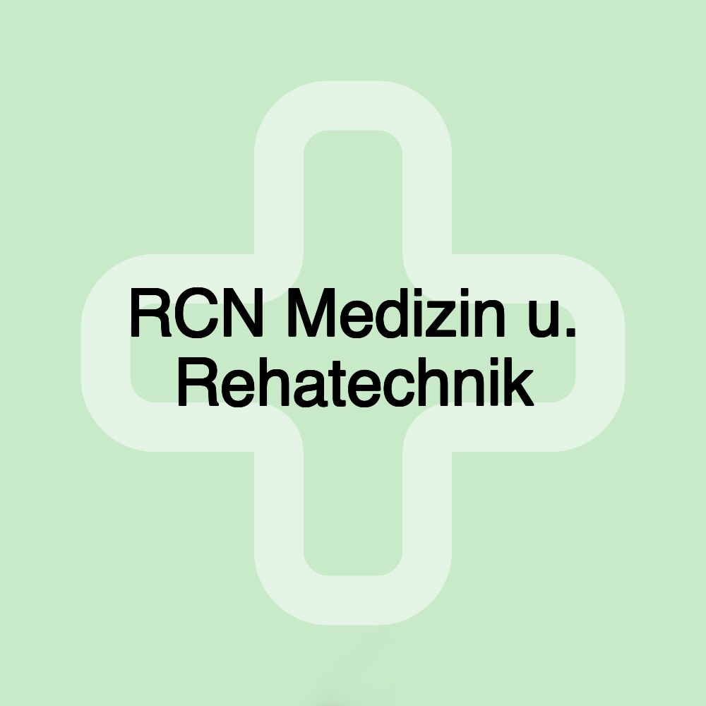 RCN Medizin u. Rehatechnik