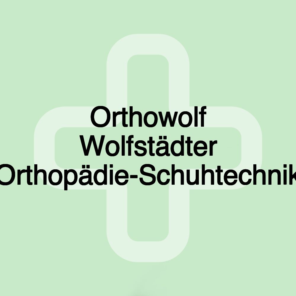 Orthowolf Wolfstädter Orthopädie-Schuhtechnik