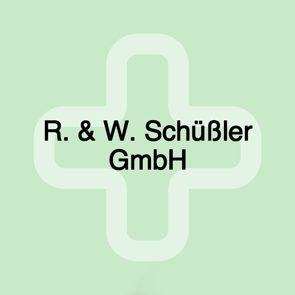 R. & W. Schüßler GmbH