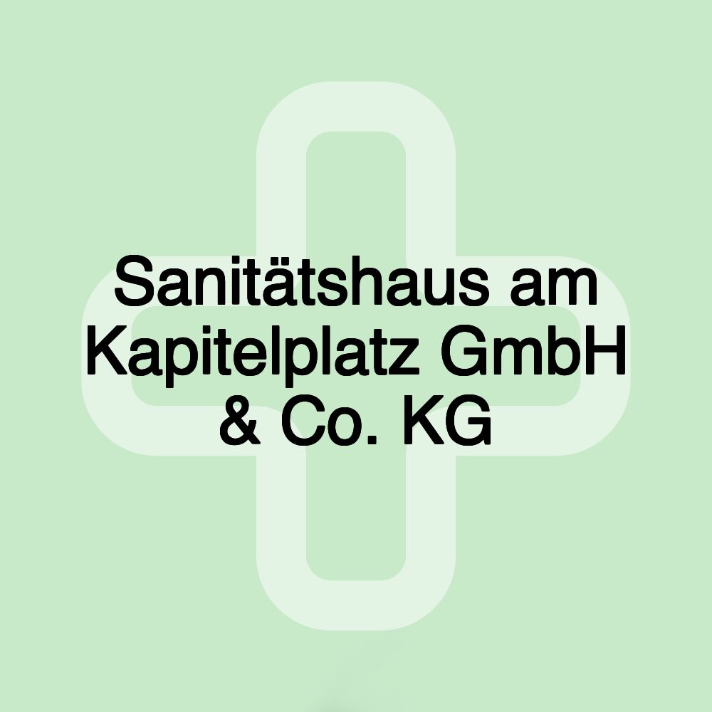 Sanitätshaus am Kapitelplatz GmbH & Co. KG