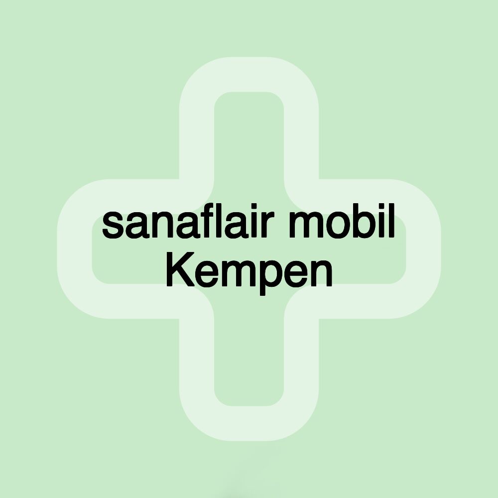 sanaflair mobil Kempen