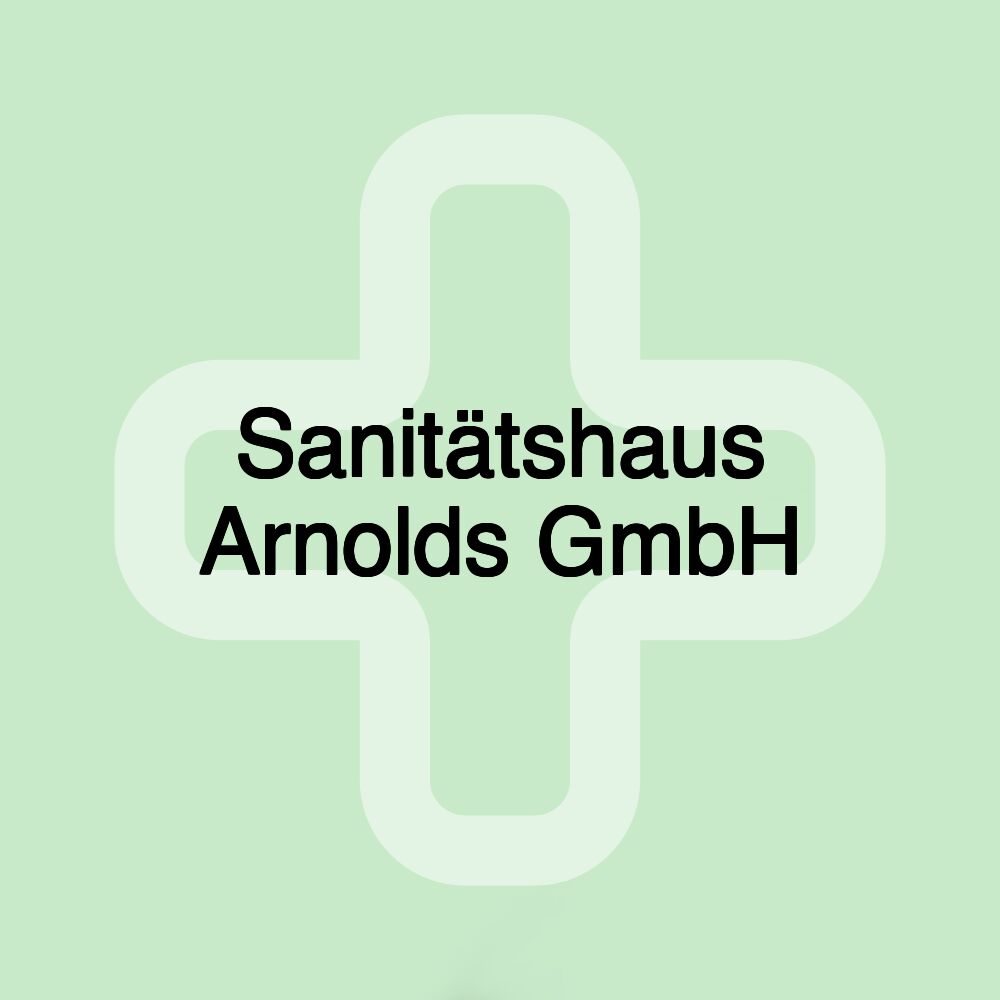 Sanitätshaus Arnolds GmbH