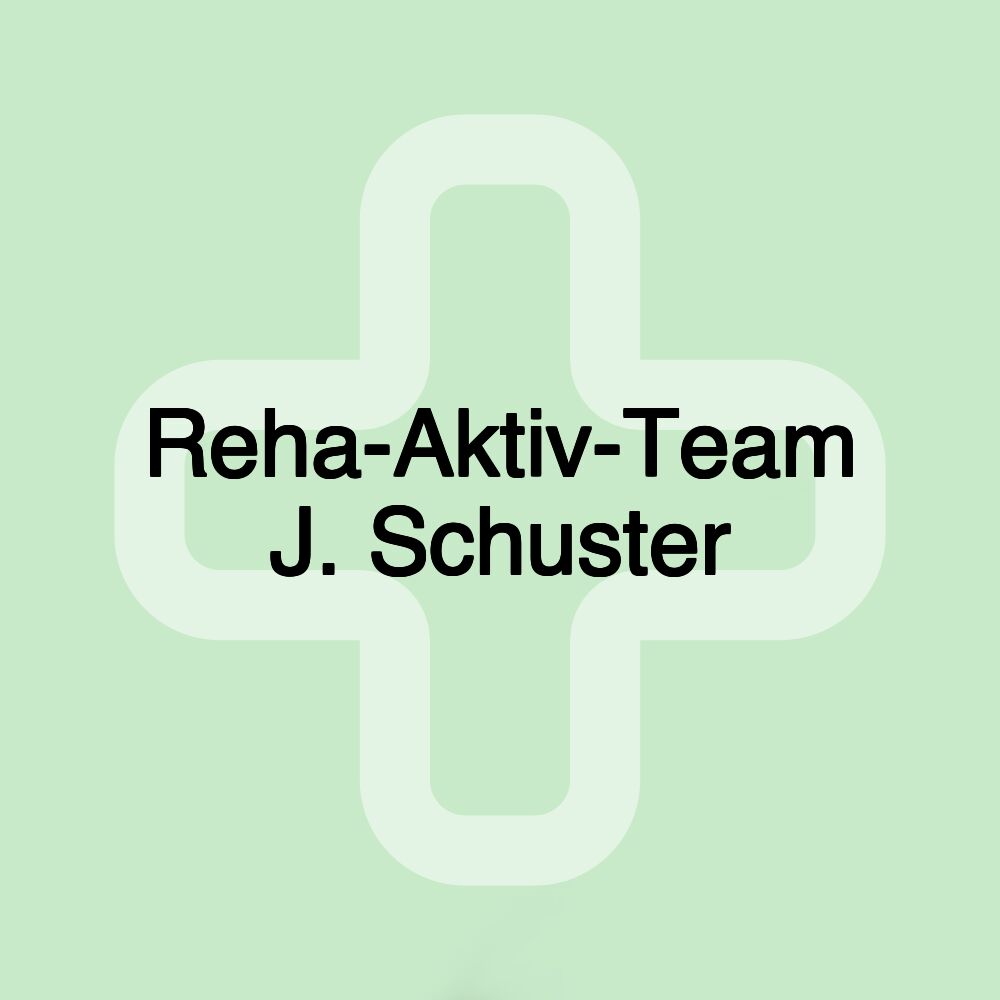 Reha-Aktiv-Team J. Schuster