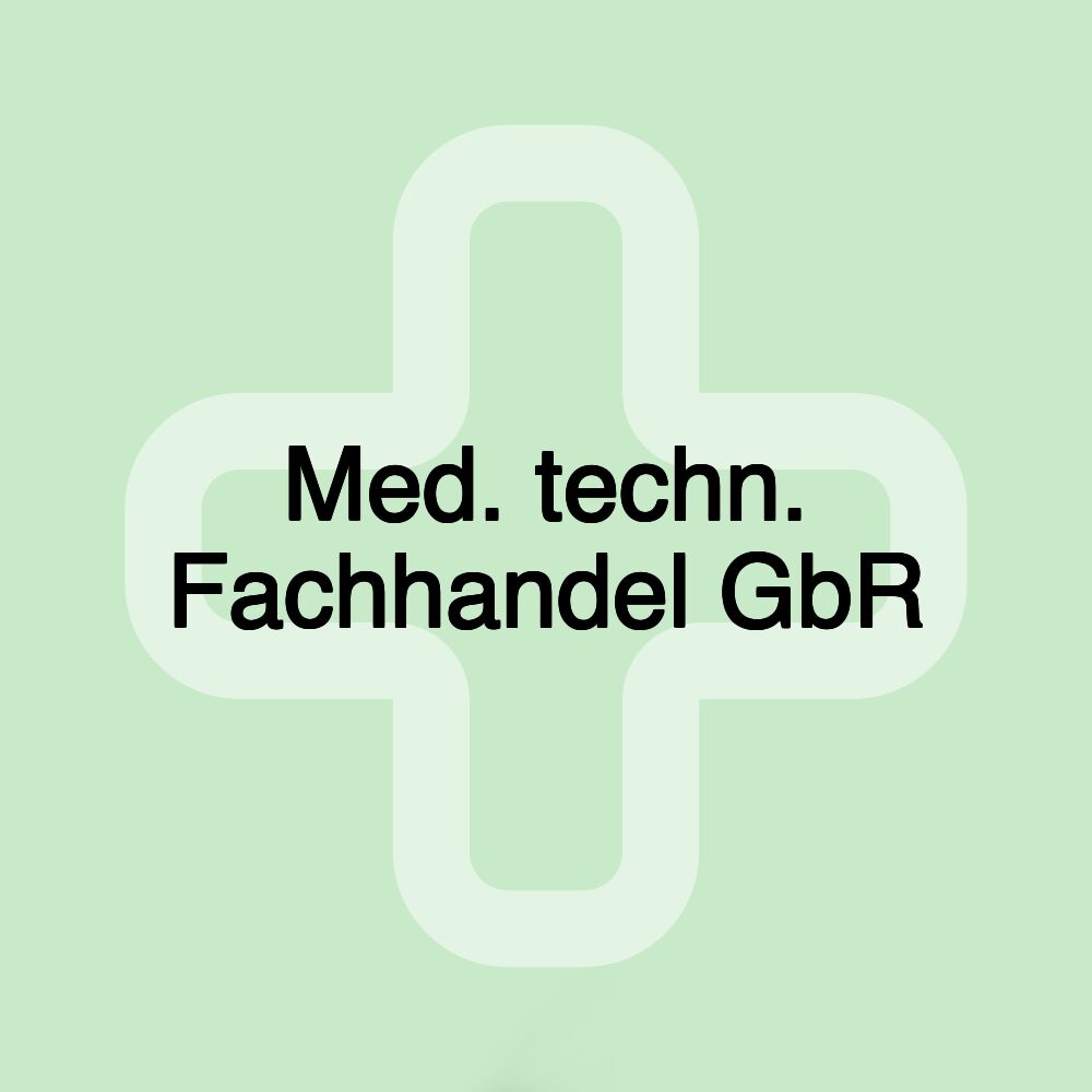 Med. techn. Fachhandel GbR