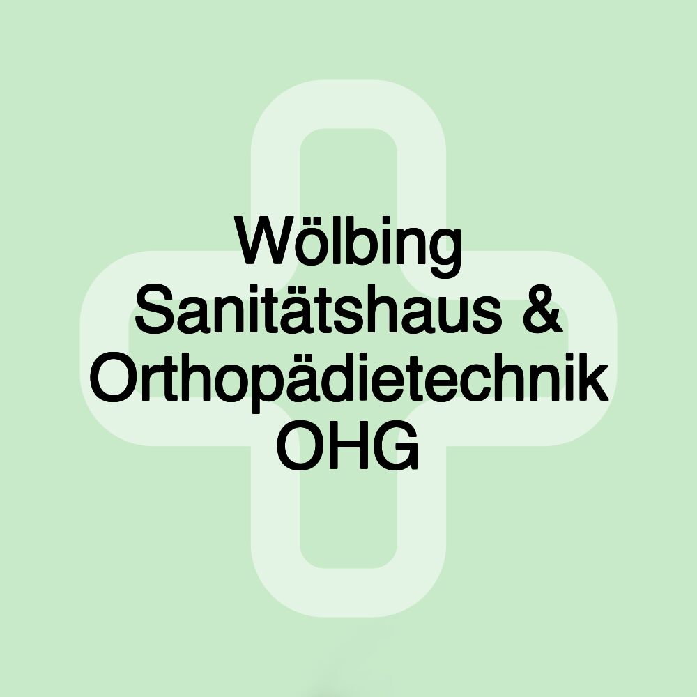 Wölbing Sanitätshaus & Orthopädietechnik OHG