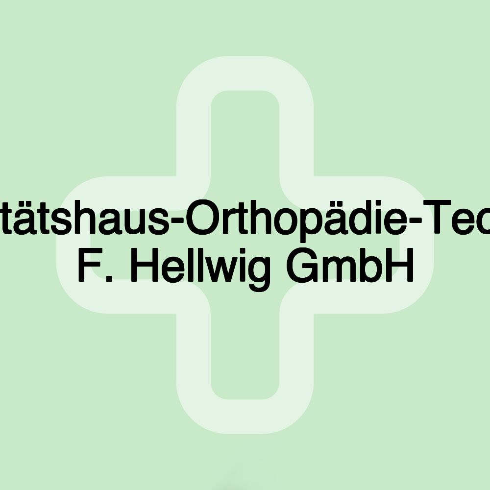 Sanitätshaus-Orthopädie-Technik F. Hellwig GmbH