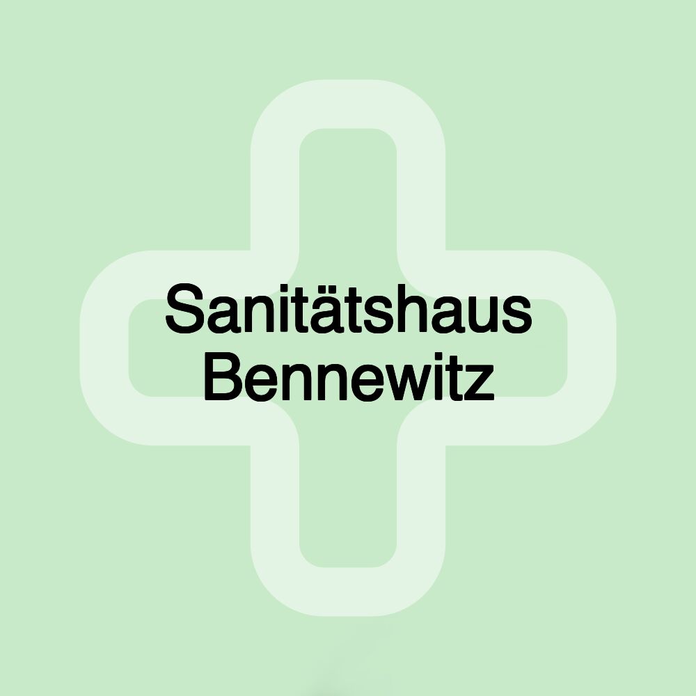 Sanitätshaus Bennewitz