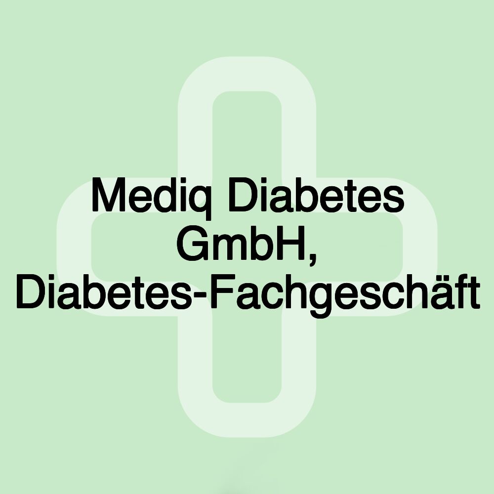 Mediq Diabetes GmbH, Diabetes-Fachgeschäft