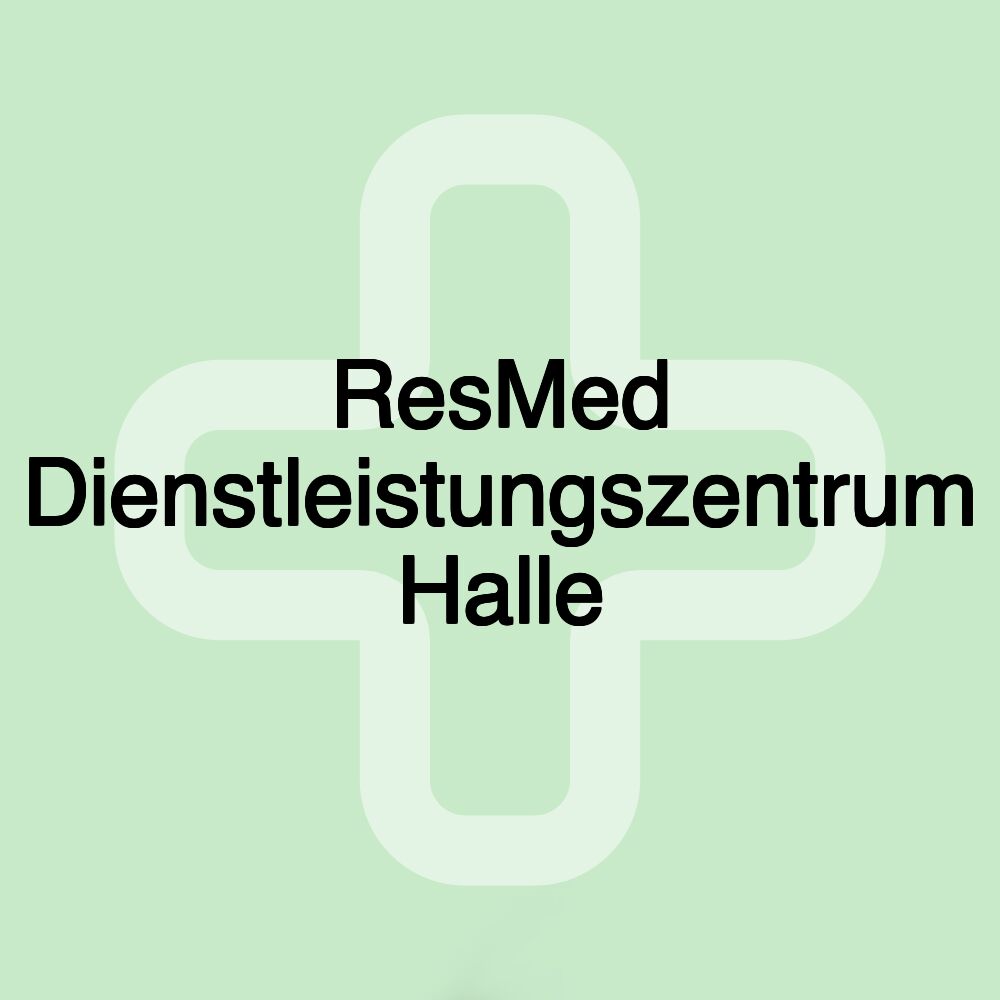 ResMed Dienstleistungszentrum Halle