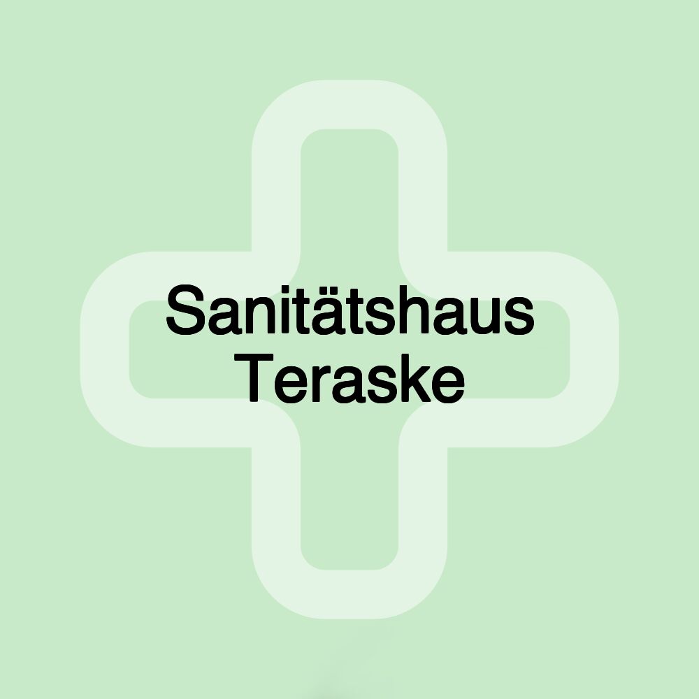 Sanitätshaus Teraske