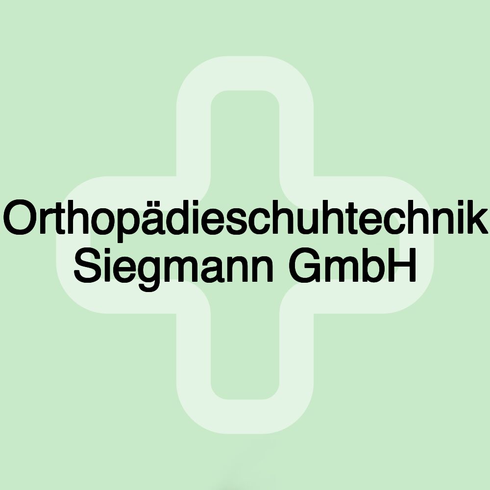 Orthopädieschuhtechnik Siegmann GmbH