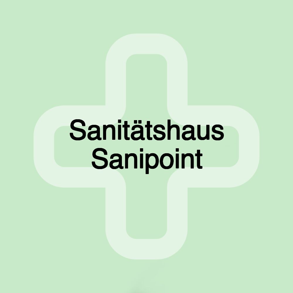 Sanitätshaus Sanipoint